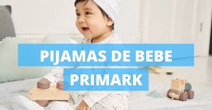 Pijamas Primark de bebés